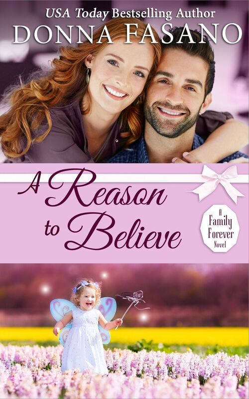 A Reason To Believe (A Family Forever, Book 3)