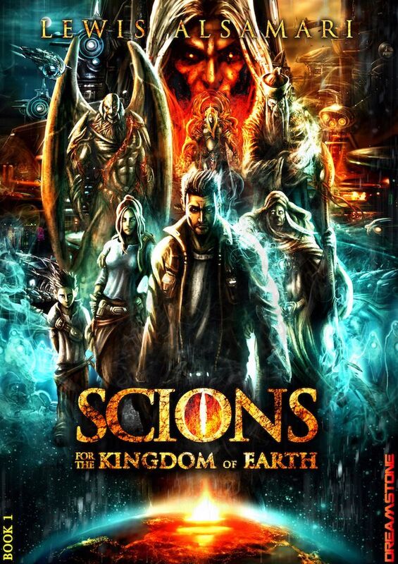 SCIONS: For The Kingdom Of Earth (Book 1)