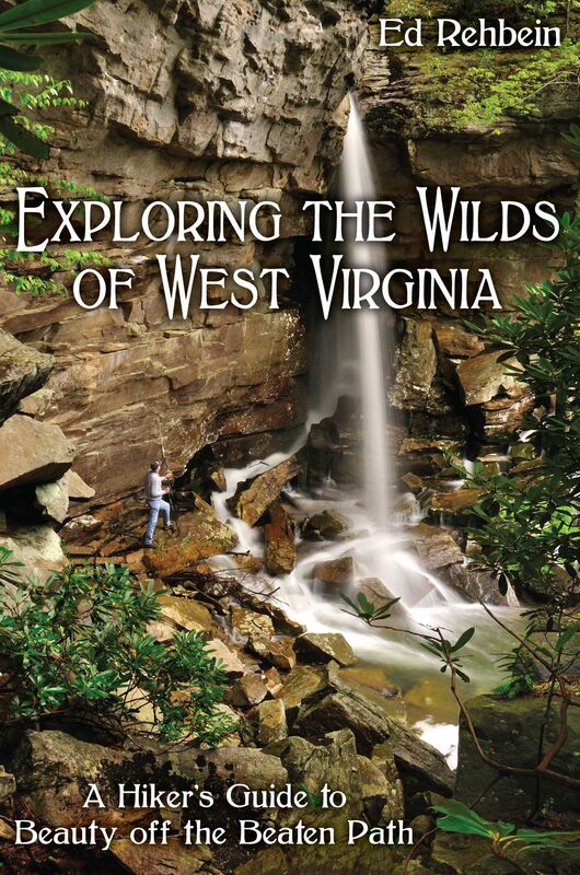 Exploring the Wilds of West Virginia: A Hiker's Guide to Beauty off the Beaten Path