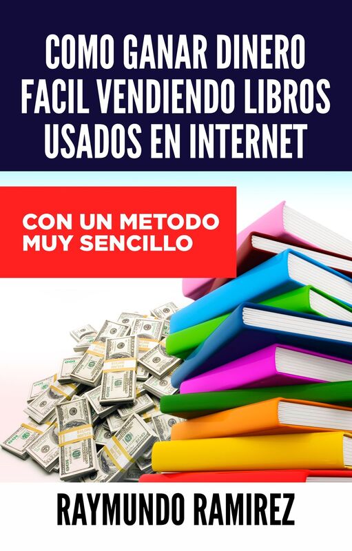 COMO GANAR DINERO FACIL VENDIENDO LIBROS USADOS EN INTERNET