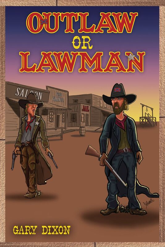 Outlaw or Lawman