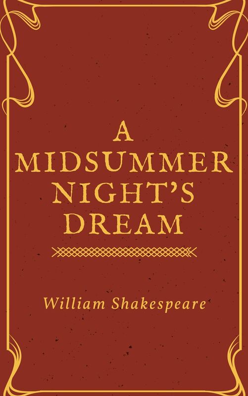 A Midsummer Night's Dream (Annotated)