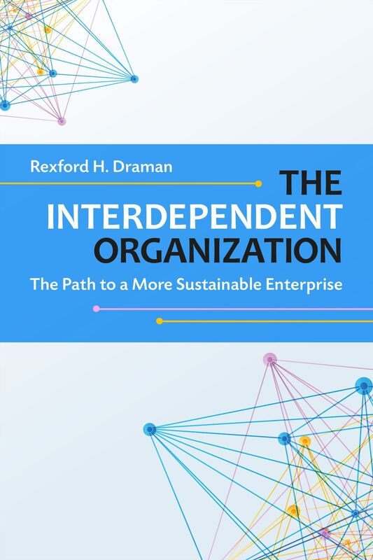 The Interdependent Organization