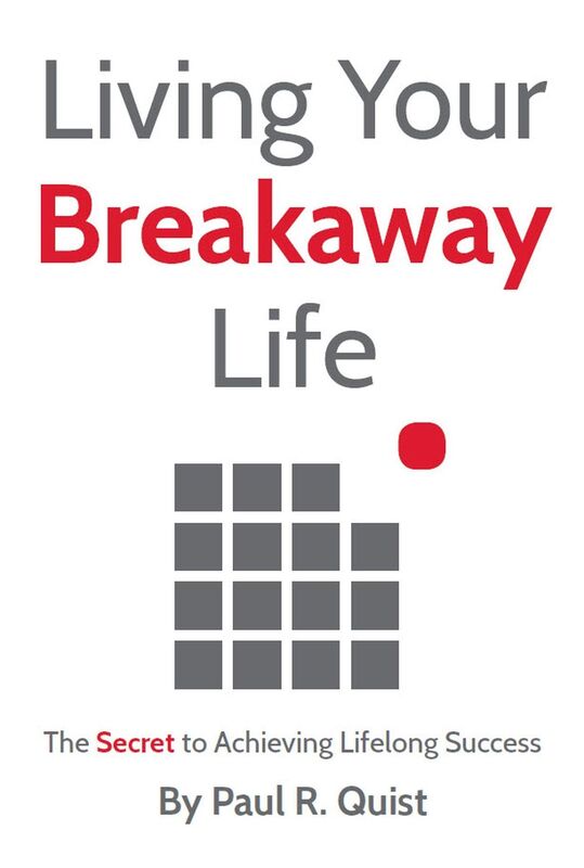 Living Your Breakaway Life