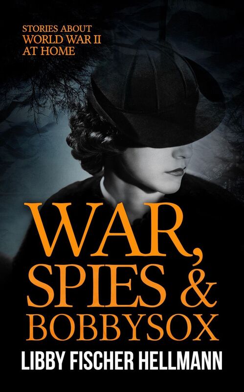 War, Spies, And Bobby Sox: Stories About World War Two At Home