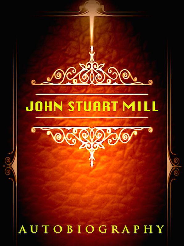 John Stuart Mill Autobiography