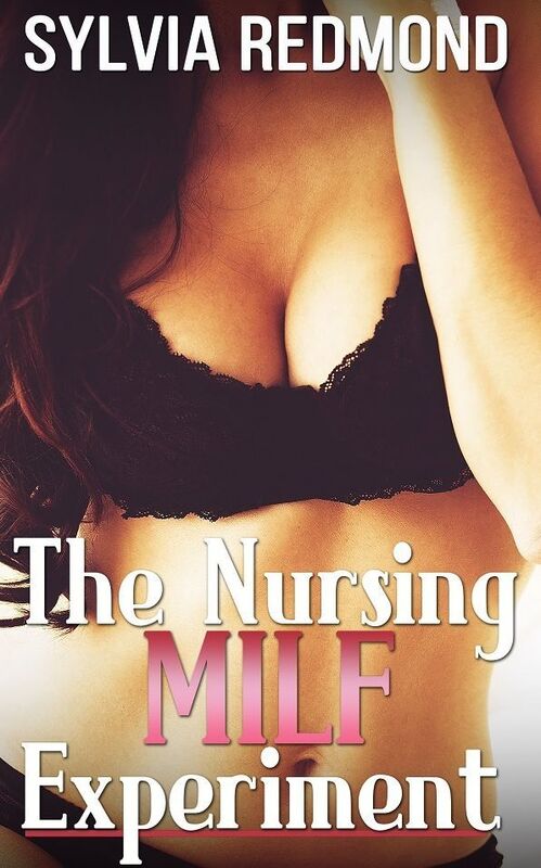 The Nursing MILF Experiment: Lactation Hucow erotica