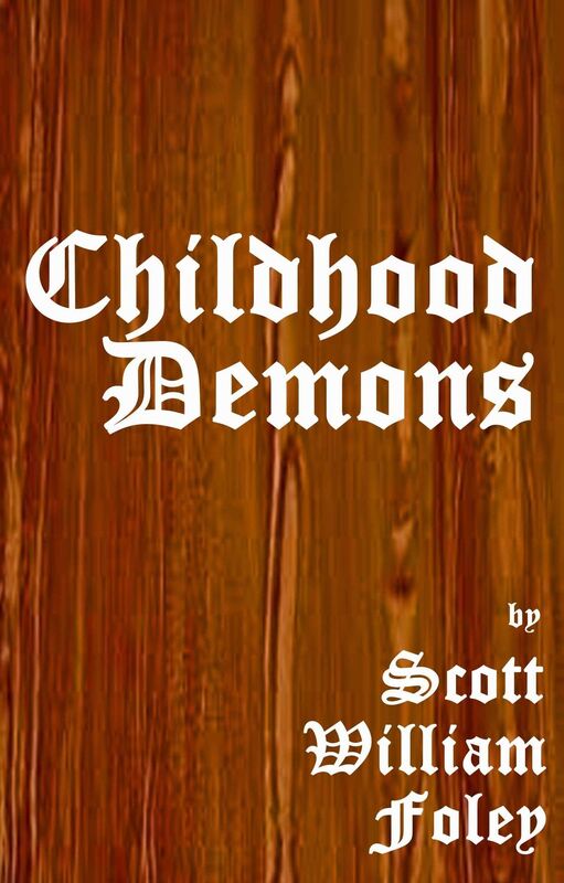 Childhood Demons: A Short Story