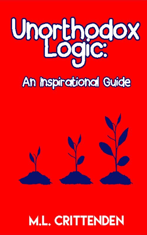 Unorthodox Logic: An Inspirational Guide