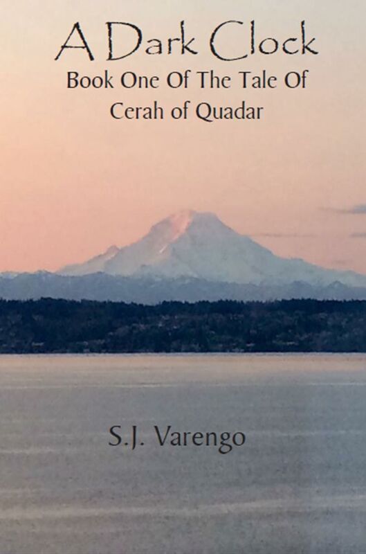 A Dark Clock - Book One of the Tale of Cerah of Quadar