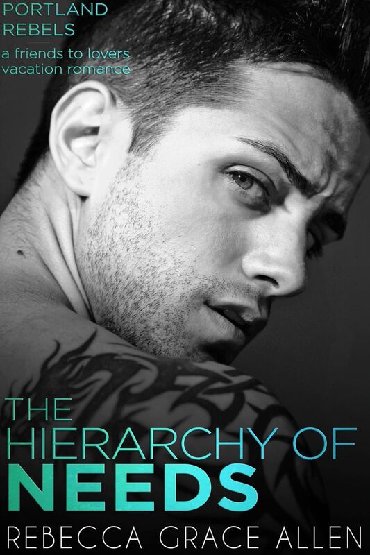 The Hierarchy of Needs (The Portland Rebels Book 2)