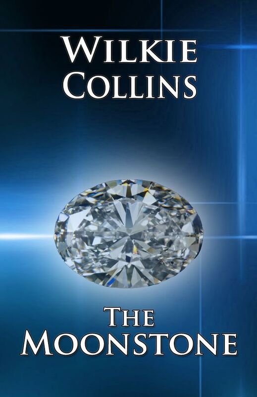 The Moonstone (Illustrated)