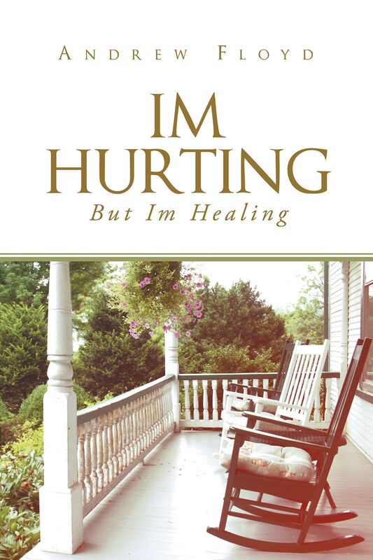 I'm Hurting, But I'm Healing