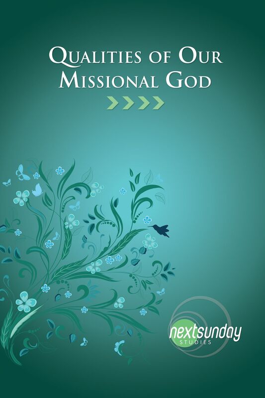 Qualities of Our Missional God