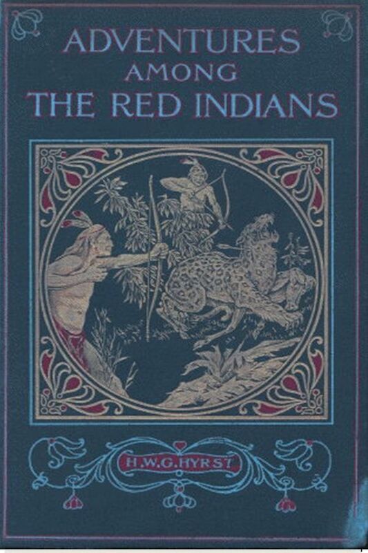 Adventures Among the Red Indians