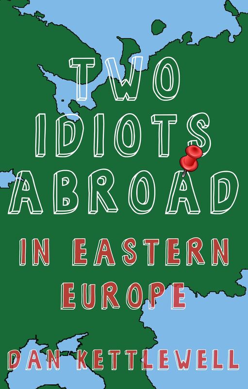 Two Idiots Abroad: In Eastern Europe