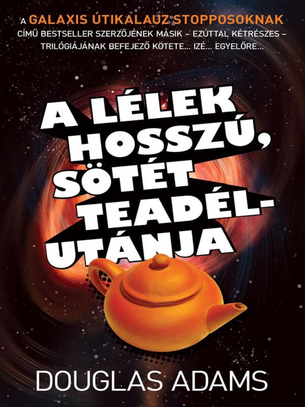 A lélek hosszú, sötét teadélútanja (The Long Dark Tea-Time of the Soul)