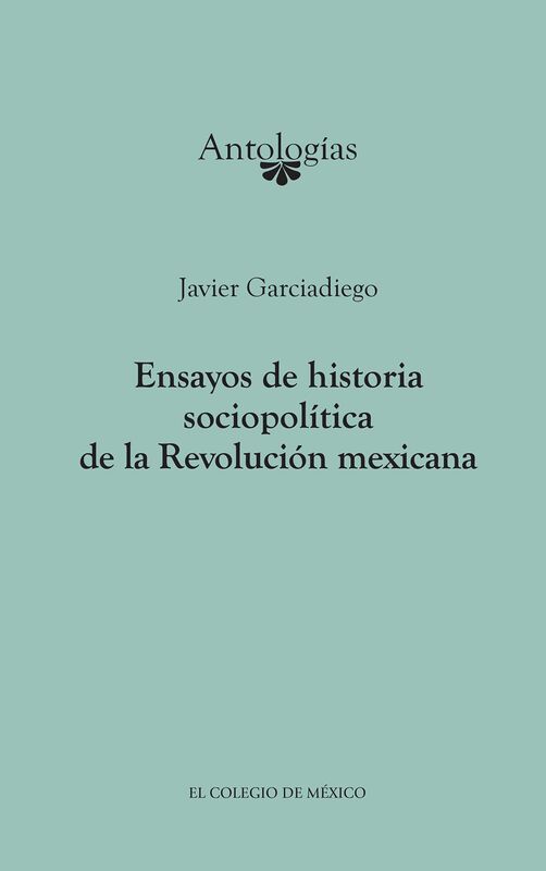 Ensayos de historia sociopolitica de la Revolucion Mexicana
