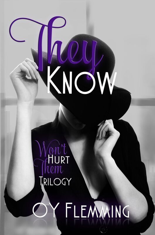 They Know (Won't Hurt Them) Trilogy Book 3