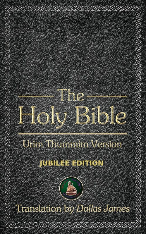 The Holy Bible: Urim Thummim Version: Jubilee Edition