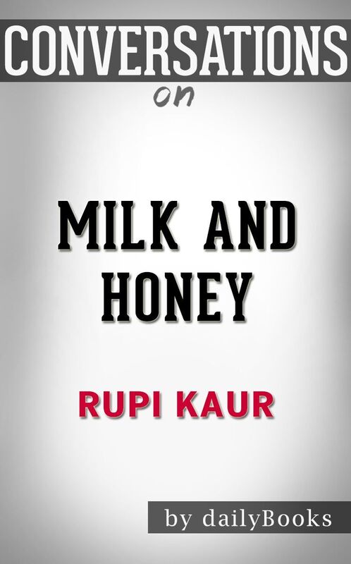Conversations on Milk and Honey by Rupi Kaur