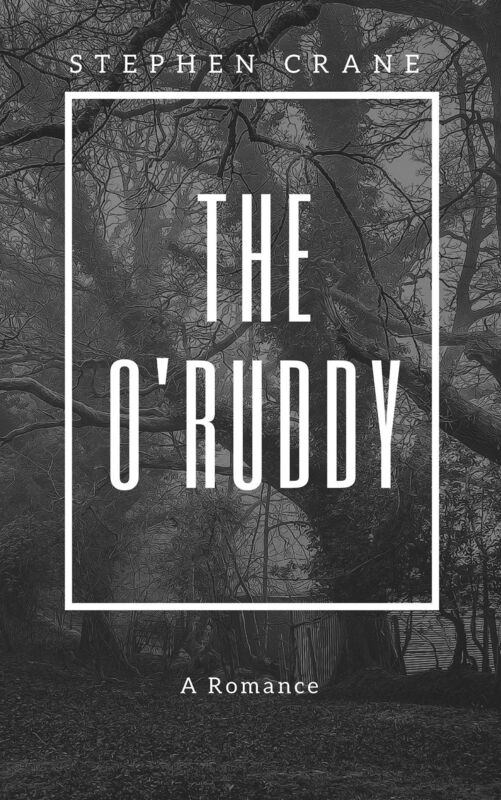 The O'Ruddy (Annotated & Illustrated)