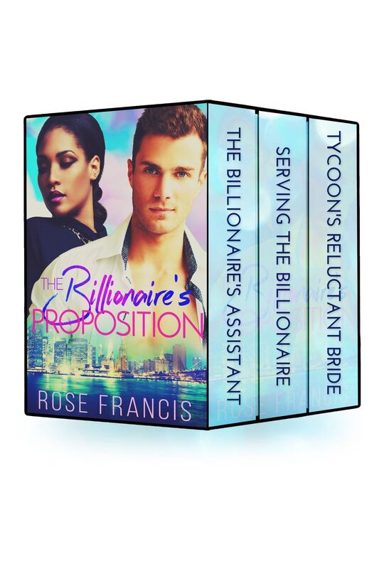 The Billionaire's Proposition - Complete Collection (BWWM Romance)