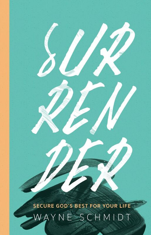 Surrender: Secure God's Best for Your Life