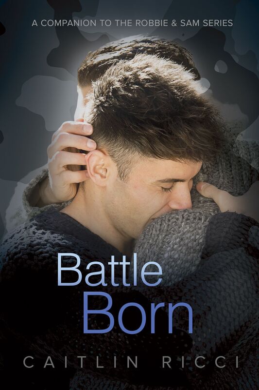 Battle Born (Robbie & Sam Series #3)