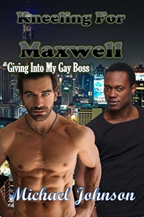 Kneeling For Maxwell: Giving Into My Gay Boss