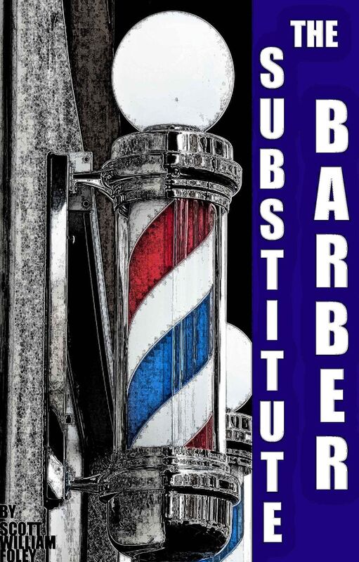 The Substitute Barber: A Short Story