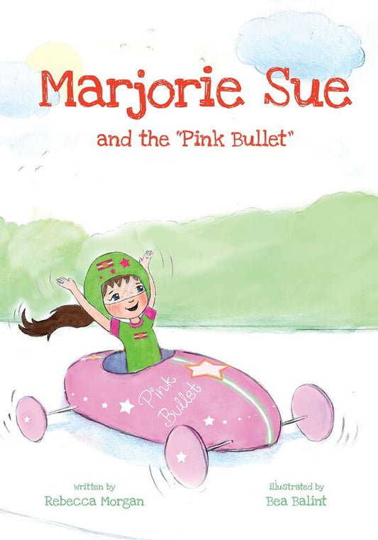 Marjorie Sue and the Pink Bullet