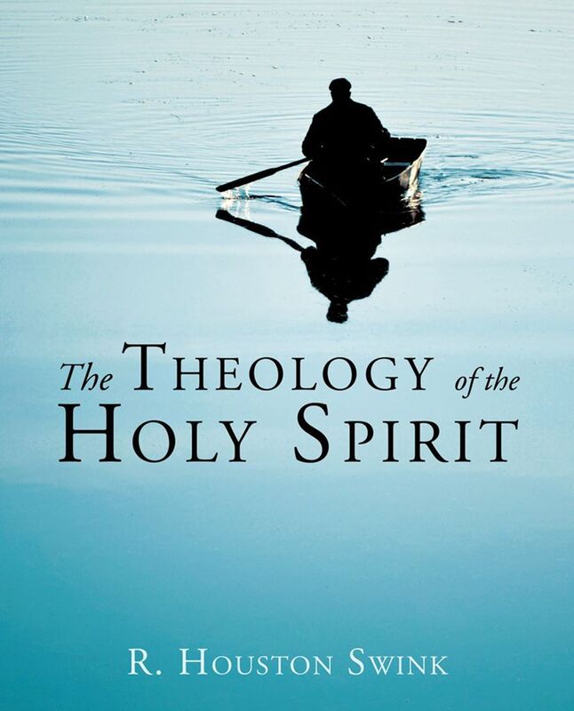 THE THEOLOGY OF THE HOLY SPIRIT