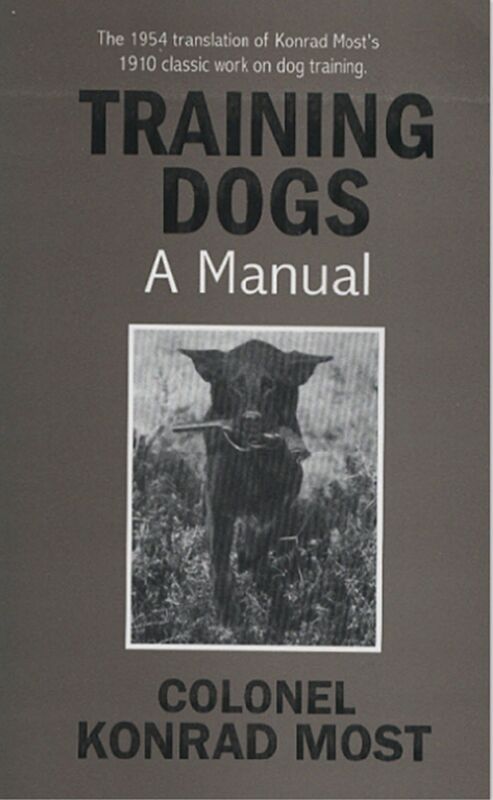 Training Dogs - A Manual (Reprint)