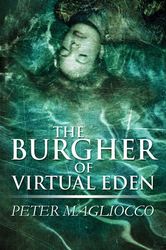 The Burgher of Virtual Eden
