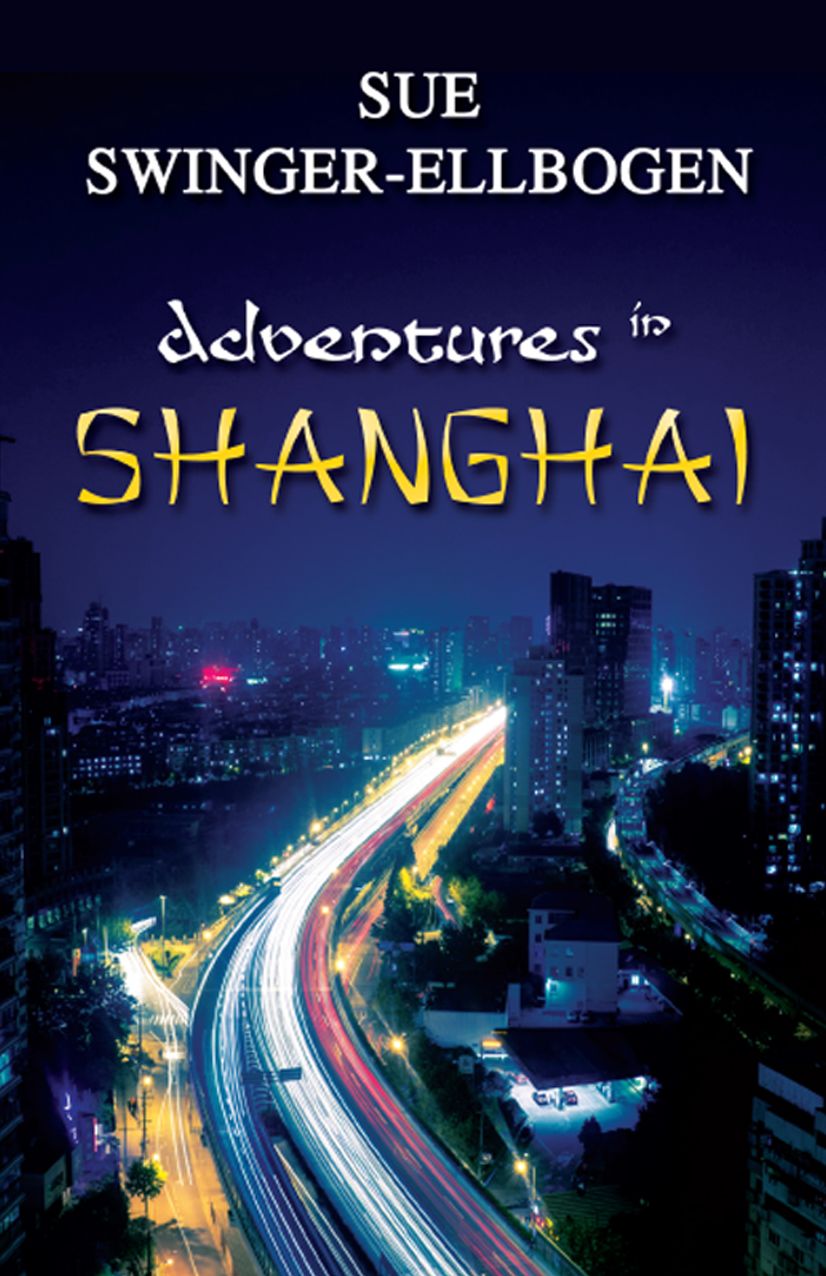 Adventures in Shanghai