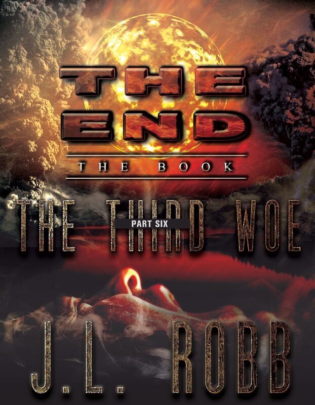 The End The Book Part Six: THE THIRD WOE