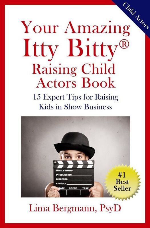 Your Amazing Itty Bitty Raising Your Child Actor Book