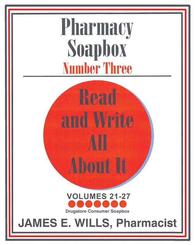 Pharmacy Soapbox Number Three: Volumes 21-27