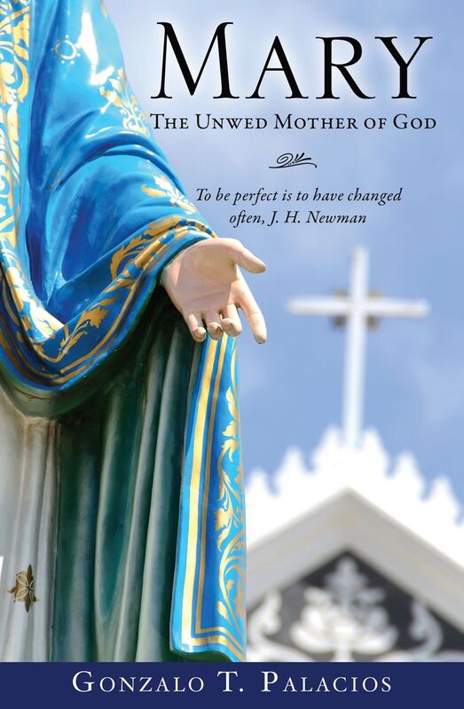MARY, THE UNWED MOTHER OF GOD