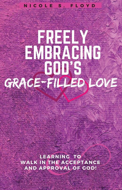 Freely Embracing God's Grace-Filled Love