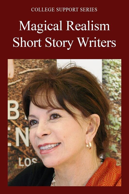 College Support Series: Magical Realism Short Story Writers
