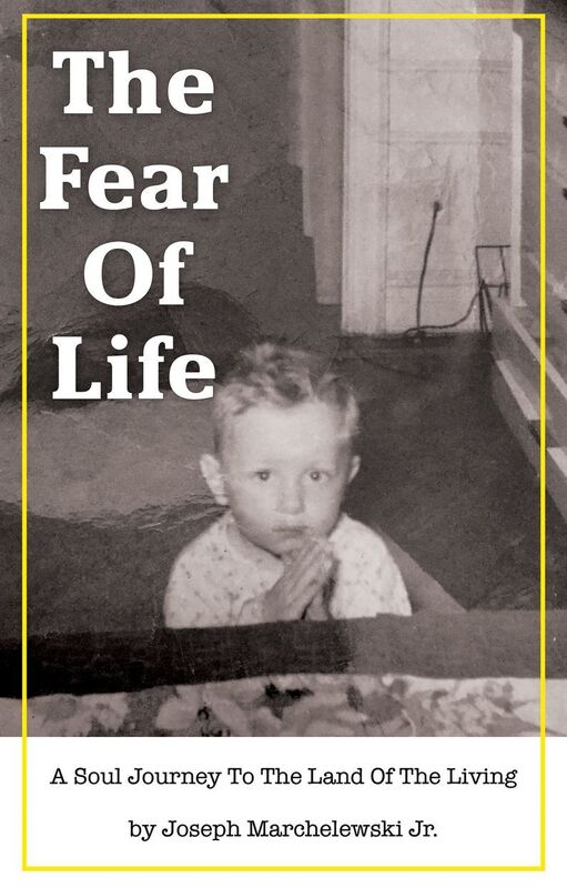 THE FEAR OF LIFE