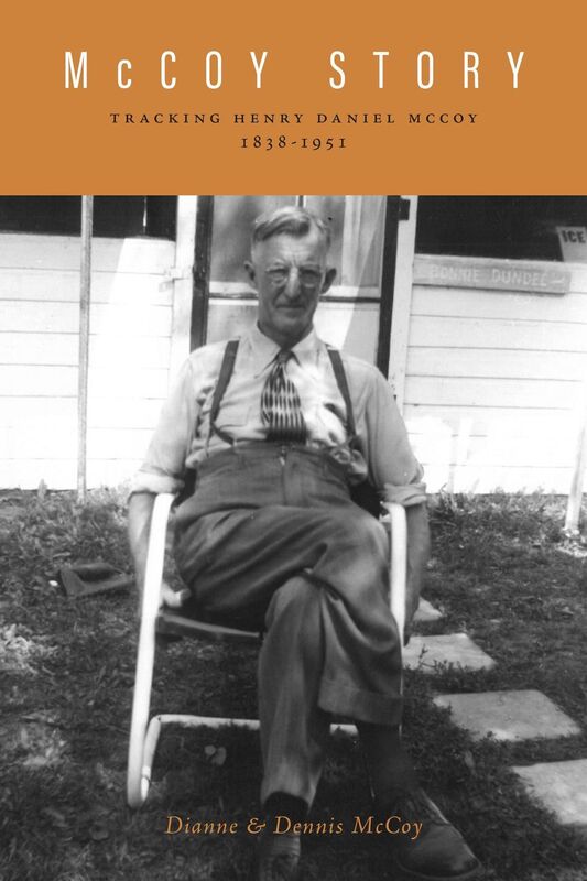 McCoy Story: Tracking Henry Daniel McCoy 1838-1951