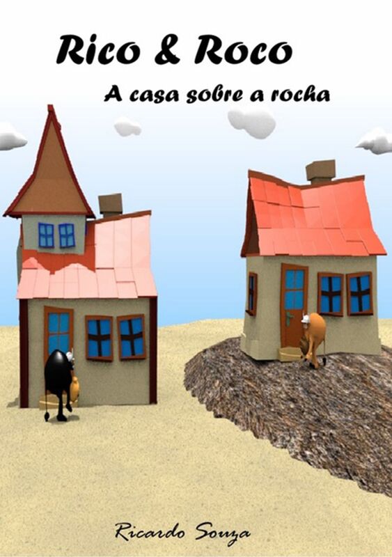Rico E Roco A Casa Sobre A Rocha