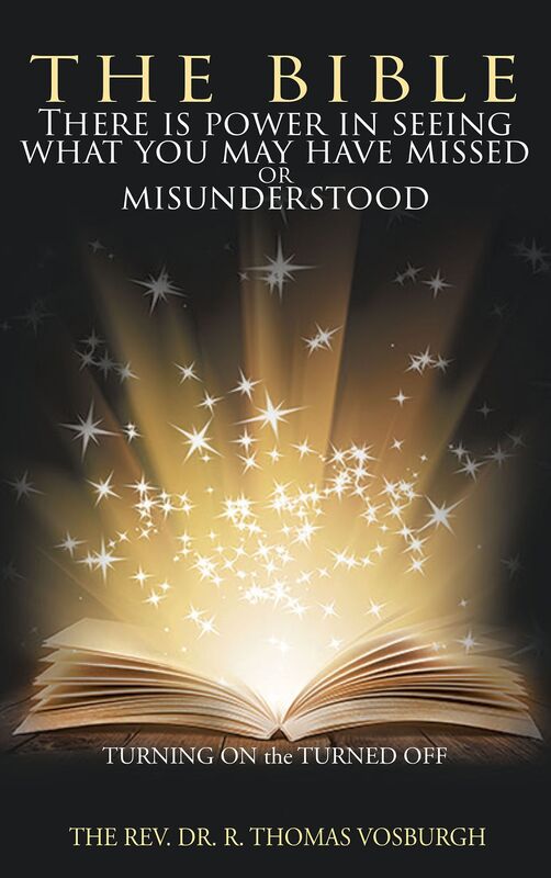 The Bible: There is Power in Seeing What You May Have Missed or Misunderstood