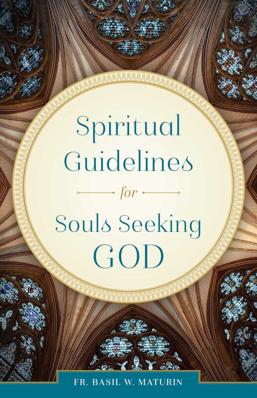 Spiritual Guidelines for Souls Seeking God
