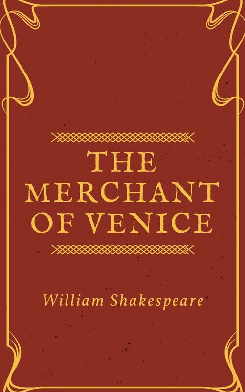 The Merchant of Venice (Annotated)