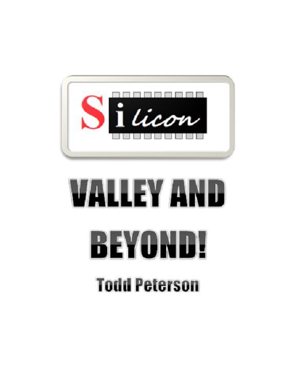 Silicon Valley and Beyond!