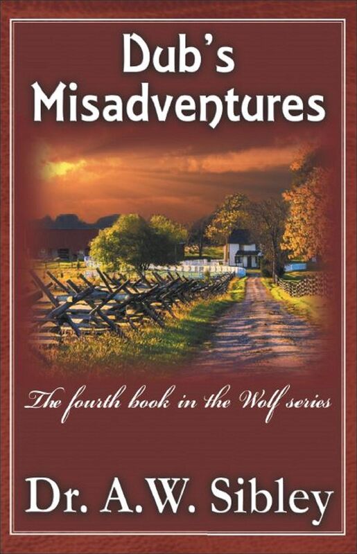 Dubs Misadventures: The fourth book in the Wolf series